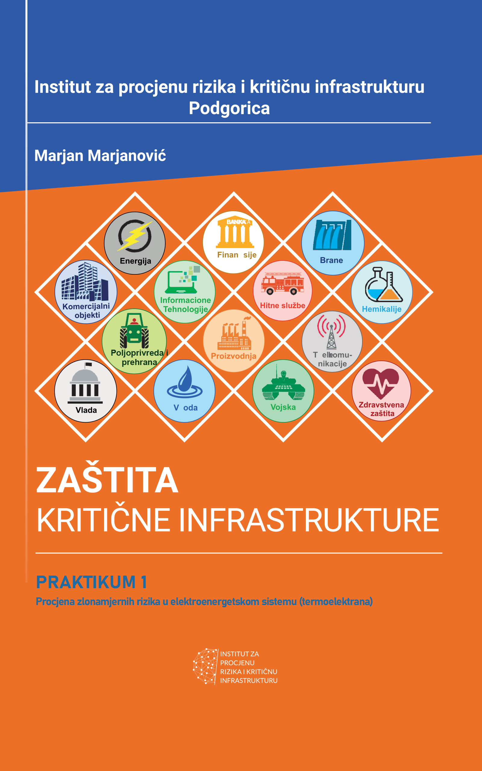 Zaštita kritične infrastrukture — Praktikum 1: Procjena zlonamjernih rizika u elektroenergetskom sistemu
